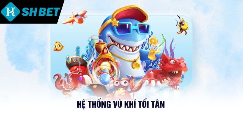 Hệ thống vũ khí tối tân 